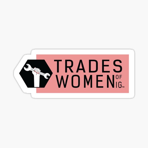 Support Women in the Trades Sticker – Blue Collar Made