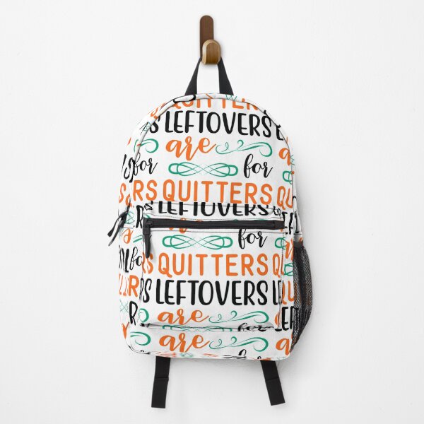 Item preview, Leftovers Are for Quitters designed and sold by NessiCreates.