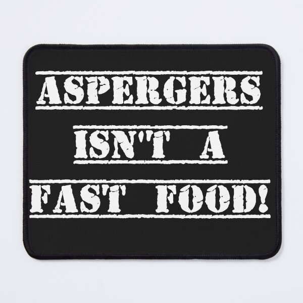 Item preview, Aspergers isnt a fast food funny design designed and sold by Solotree.
