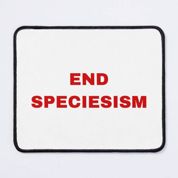 Item preview, End Speciesism designed and sold by carlareal.