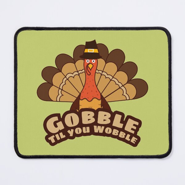 Item preview, Gobble Til You Wobble - Funny Thanksgiving Turkey designed and sold by ttttee.