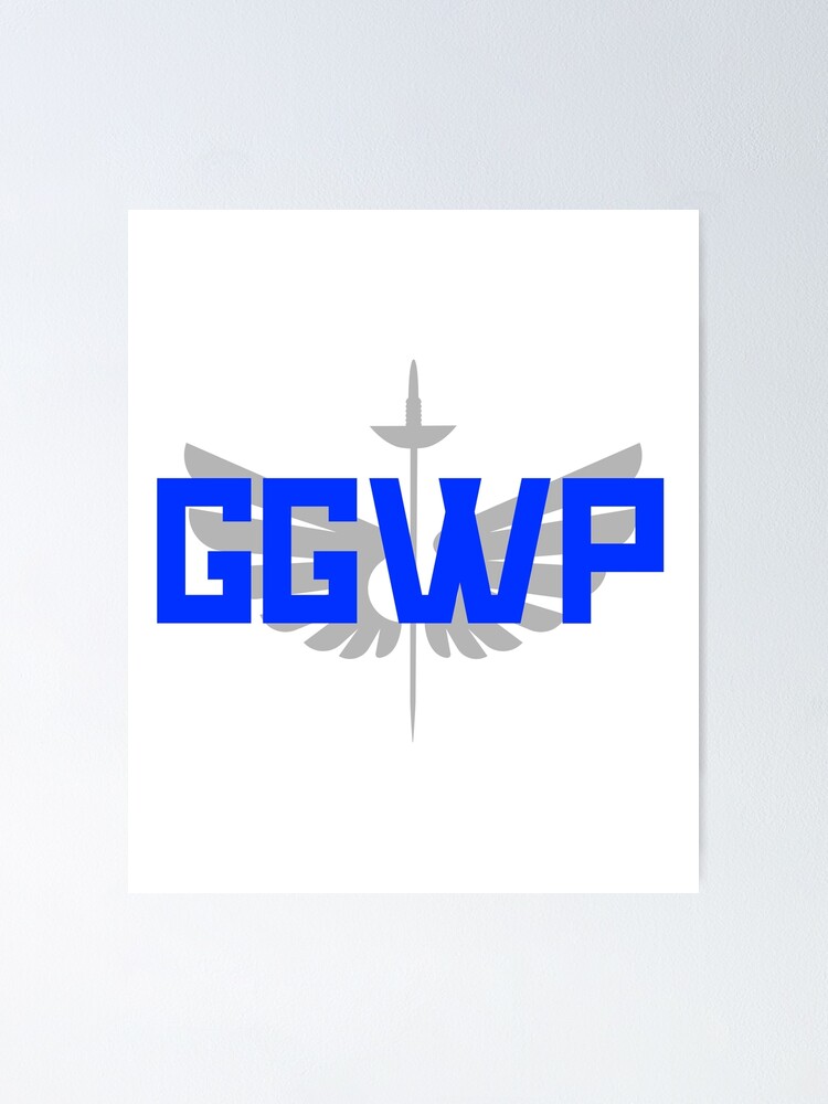 Ggwp Posters for Sale