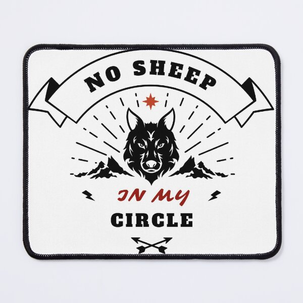 Item preview, No Sheep In My Circle-Funny Political Quote -BY ABATKOK designed and sold by abatkok.