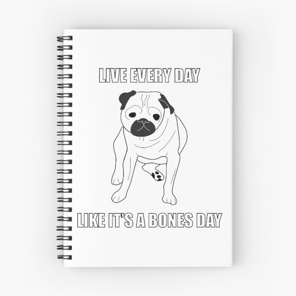 Item preview, Live Every Day Like It's a Bones Day designed and sold by Billydice.