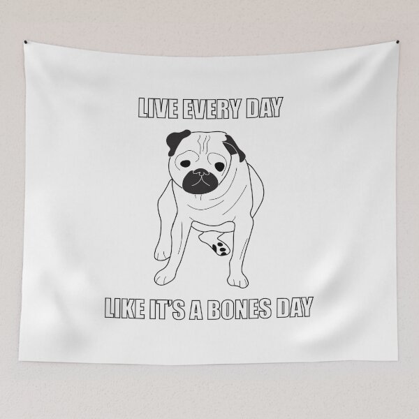 Item preview, Live Every Day Like It's a Bones Day designed and sold by Billydice.