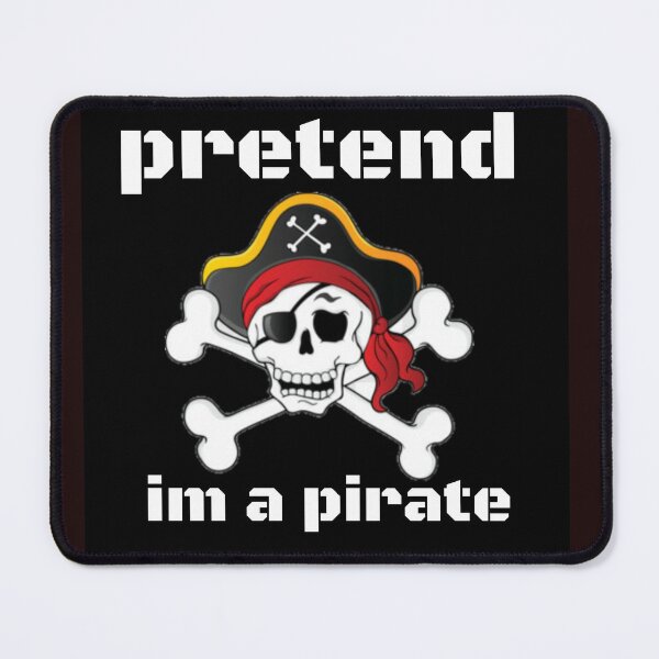 Item preview, pretend im a pirate designed and sold by Dasun Max.