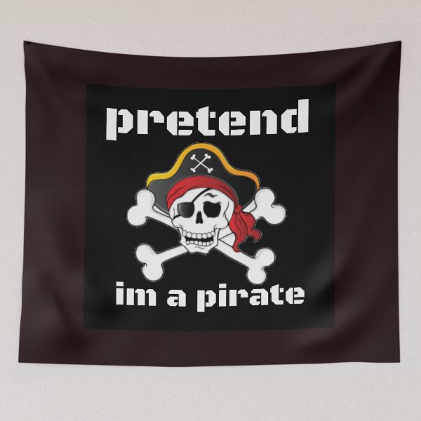 Item preview, pretend im a pirate  designed and sold by Dasun  Max.