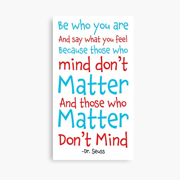 Be Who You Are, Dr.Seuss Quote Canvas Print