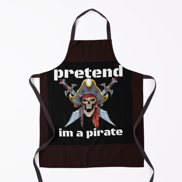 Artikelvorschau, pretend im a pirate entworfen und verkauft von Dasun Max.