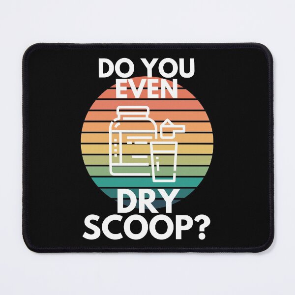 Item preview, Do You Even Dry Scoop Gym Preentrenamiento Batido de proteínas Sarcasmo designed and sold by EllConApparel.