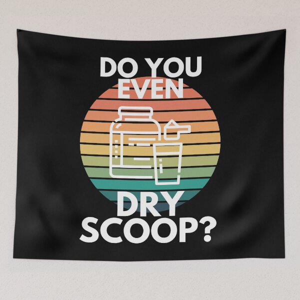 Item preview, Do You Even Dry Scoop Gym Preworkout Protein Shake Sarcasm designed and sold by EllConApparel.