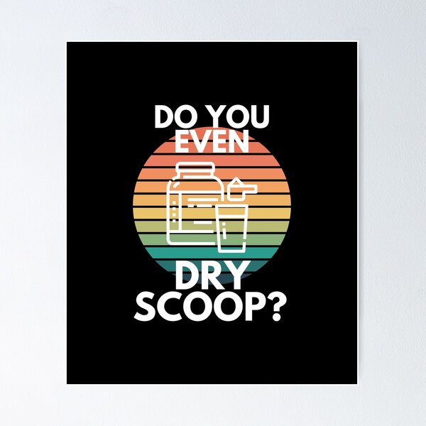 Aperçu de l'œuvre Do You Even Dry Scoop Gym Preworkout Protein Shake Sarcasm créée et vendue par EllConApparel.