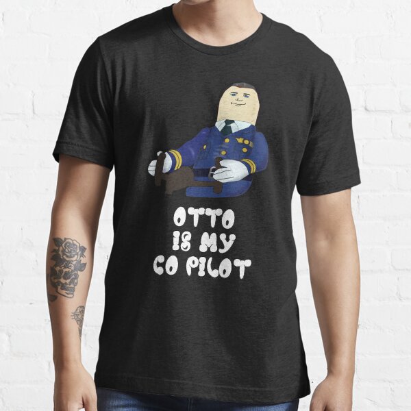 "Otto Is My Co Pilot Airplane" Tshirt for Sale by movieshirts Redbubble otto is my co