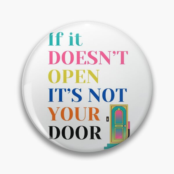 Item preview, If does not open it is not your door designed and sold by BeatyinChaos.