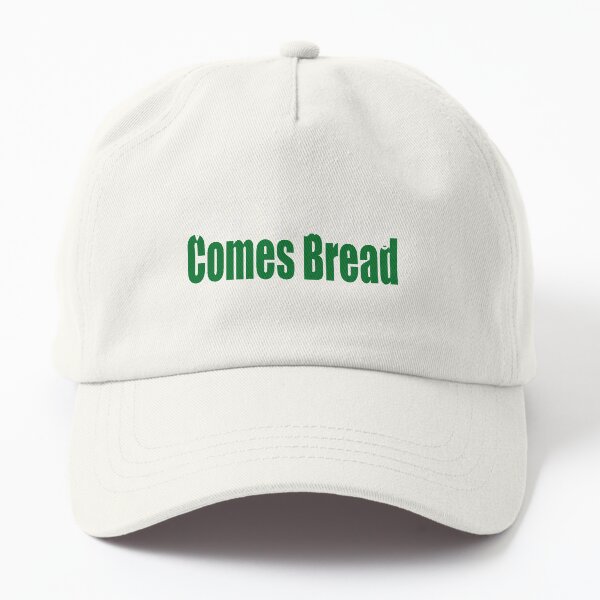 With Grinding Comes Bread Dad Hat