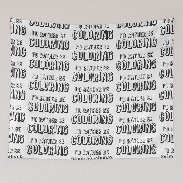 Item preview, I'd rather be coloring designed and sold by jazzydevil.