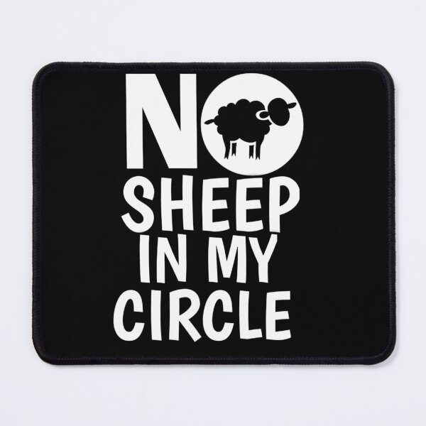 Item preview, No sheep in my circle designed and sold by StoreRahhal.