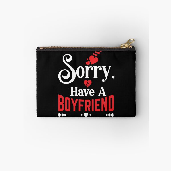 Item preview, Sorry, I Have a Boyfriend designed and sold by eajob.