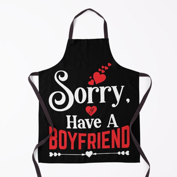 Item preview, Sorry, I Have a Boyfriend designed and sold by eajob.