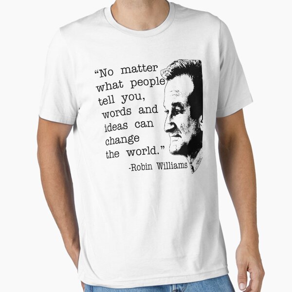 Artikel-Vorschau von Robin Williams Zitat, designt und verkauft von movie-shirts.