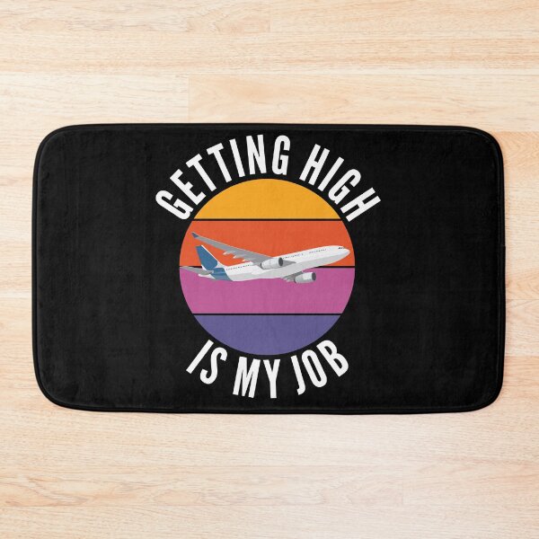 Item preview, Getting High Is My Job Flight Attendant designed and sold by Club7Studios.