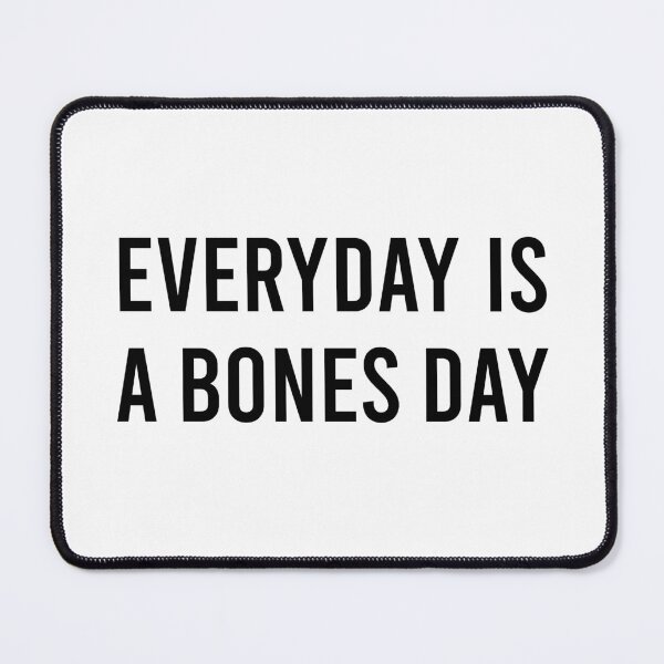 Item preview, Everyday is a bones day designed and sold by tomovethestars.