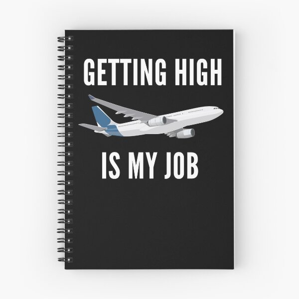 Item preview, Getting High Is My Job Flight Attendant designed and sold by Club7Studios.