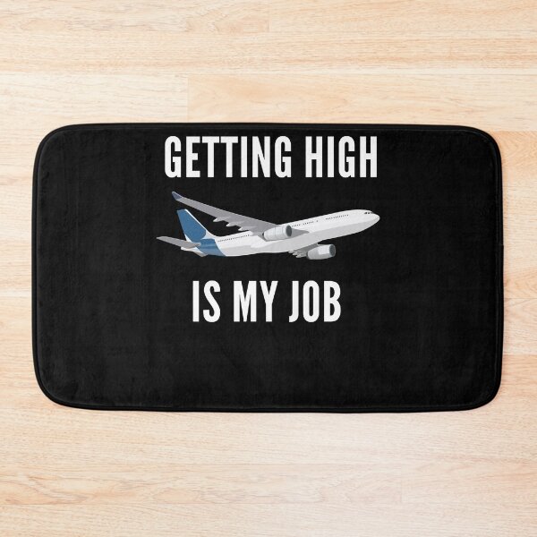 Item preview, Getting High Is My Job Flight Attendant designed and sold by Club7Studios.