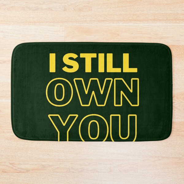 Item preview, I Still Owe You I Still Own You designed and sold by mikefer.