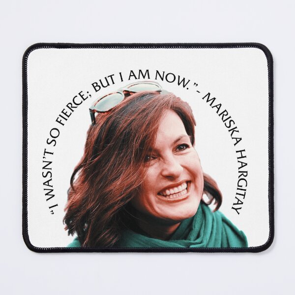 Item preview, MARISKA HARGITAY || I WASN'T SO FIERCE; BUT I AM NOW designed and sold by chxstainiac-.