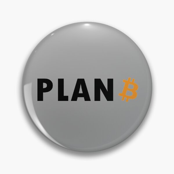 Item preview, Bitcoin Plan B, Bitcoin Cryptocurrency designed and sold by LEGACY10.