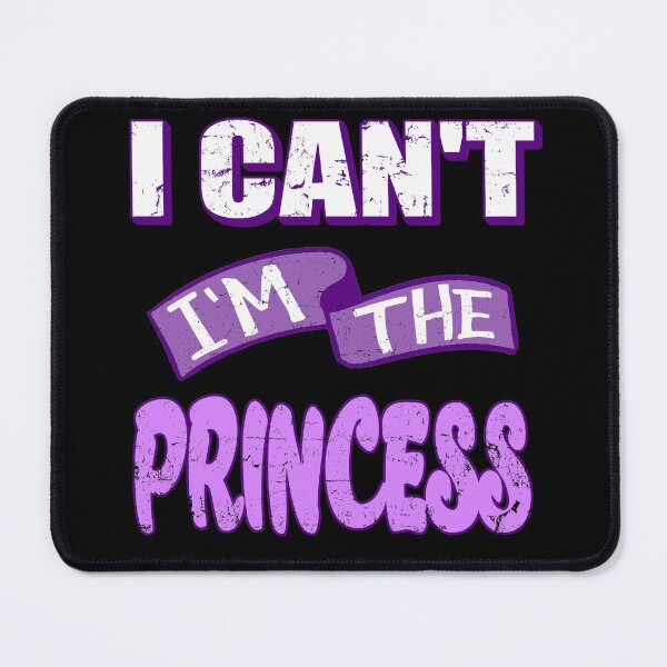 Item preview, Funny Princess Quote designed and sold by RiffXS.