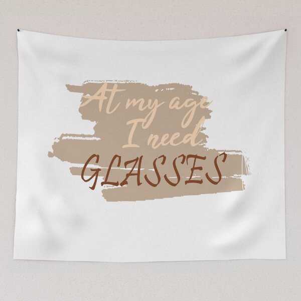 Item preview, At my age i need glasses - funny quote designed and sold by misskholeta.