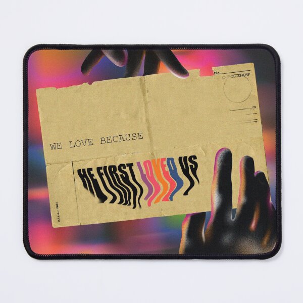 Item preview, We Love Because He First Loved Us designed and sold by GodsyStore.