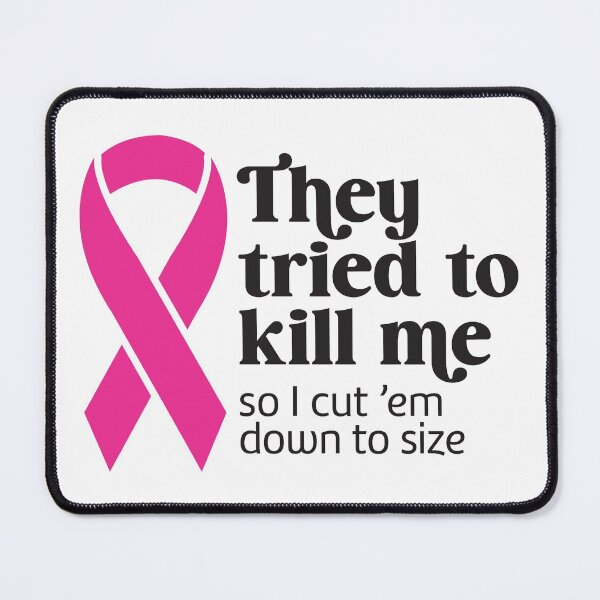 Item preview, They Tried to Kill Me - Reconstruction Pink Ribbon designed and sold by SassMonkey.