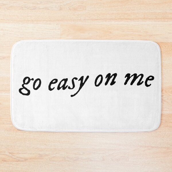 Item preview, Go easy on me designed and sold by tomovethestars.