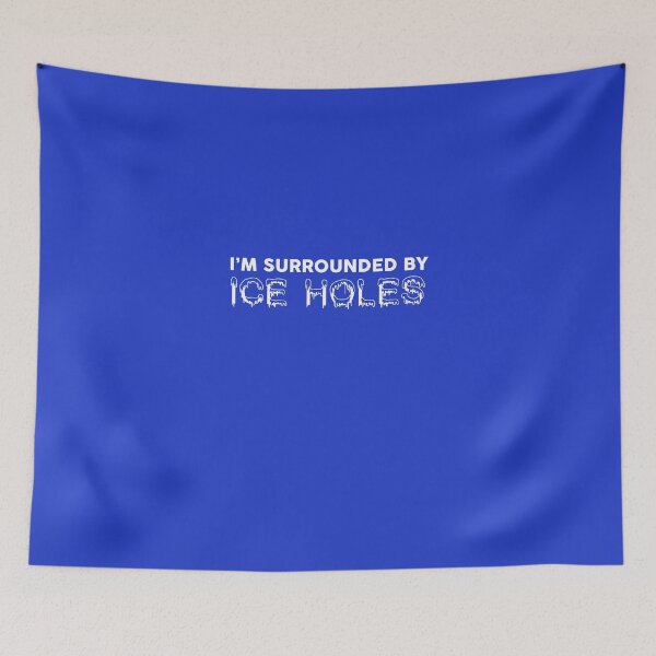 Item preview, I'm Surrounded By Ice Holes designed and sold by AlwaysAwesome.