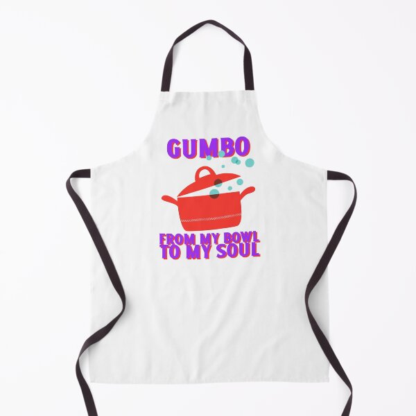 Item preview, Gumbo - From My Bowl to My Soul designed and sold by SweetLouiseTees.