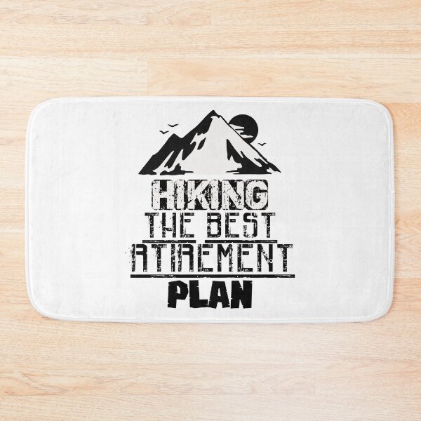 Item preview, Hiking The Best Retirement Plan designed and sold by bahicharafe.