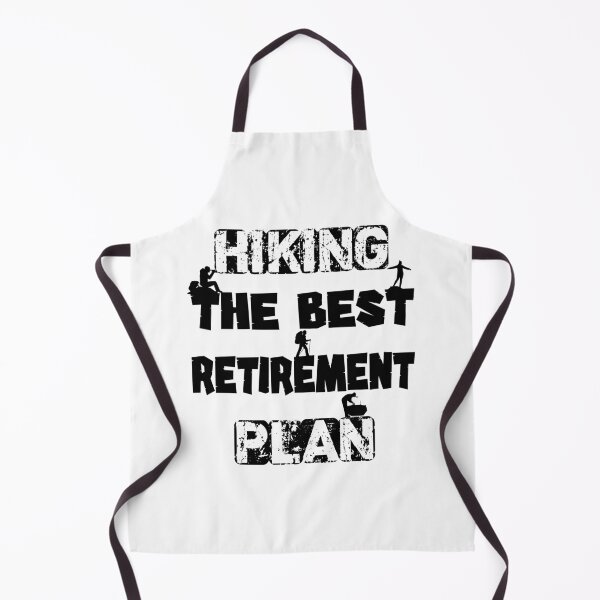 Item preview, Hiking The Best Retirement Plan designed and sold by bahicharafe.