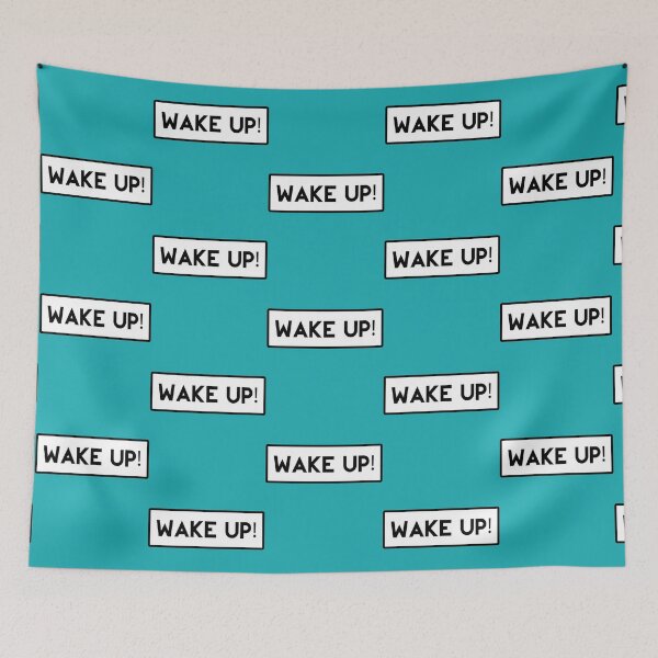 Item preview, Wake Up!   designed and sold by hpgamer.