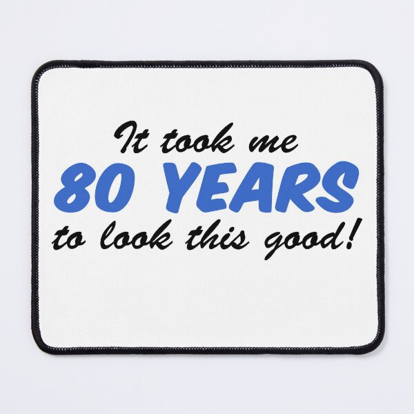 Item preview, Took Me 80 Years Look This Good 80th Birthday designed and sold by jaycartoonist.