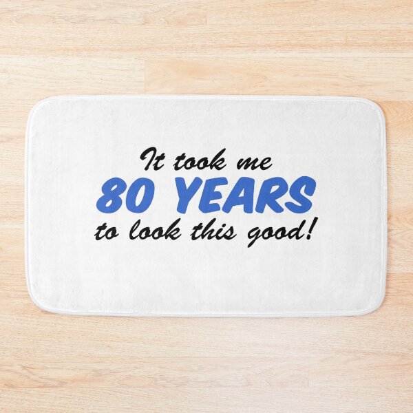 Item preview, Took Me 80 Years Look This Good 80th Birthday designed and sold by jaycartoonist.