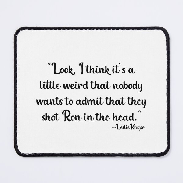 Item preview, Leslie Knope Quote - Parks and Recreation designed and sold by sabrina1818.