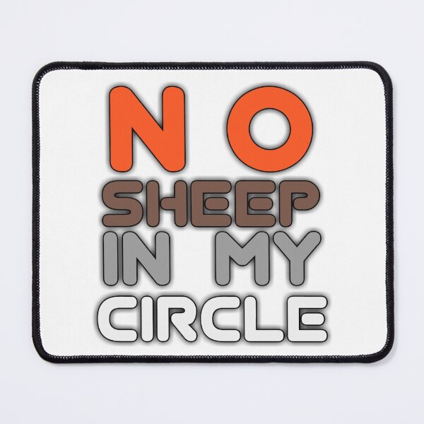 Item preview, No sheep in my circle designed and sold by StoreRahhal.