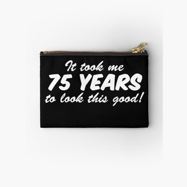 Item preview, Took Me 75 Years Look This Good 75th Birthday designed and sold by jaycartoonist.