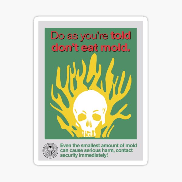 Item preview, CONTROL Don_t Eat Mold   designed and sold by hpgamer.