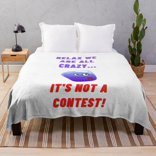 Item preview, Relax we are all crazy...it's not a contest! designed and sold by CheryleaDesigns.