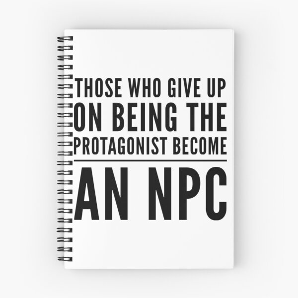 Item preview, Those who give up on being the PROTAGONIST become an NPC         designed and sold by hpgamer.