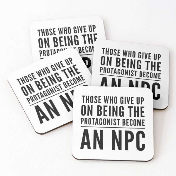 Item preview, Those who give up on being the PROTAGONIST become an NPC         designed and sold by hpgamer.
